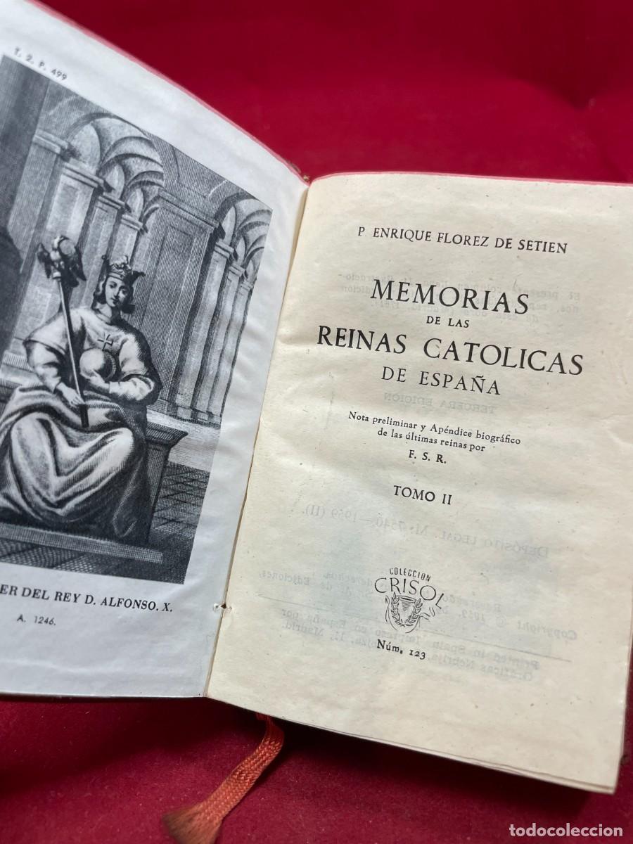 Libros de segunda mano: MEMORIAS DE LAS REINAS CAT&Oacute;LICAS DE ESPA&Ntilde;A II &ndash; FL&Oacute;REZ &ndash; AGUILAR CRISOL 123 &ndash; 1959