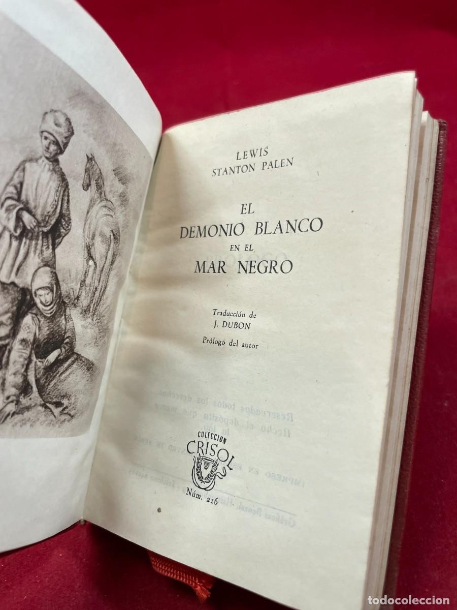 Libros de segunda mano: EL DEMONIO BLANCO EN EL MAR NEGRO &ndash; LEWIS STANTON PALEN &ndash; AGUILAR CRISOL 216 &ndash; 1947