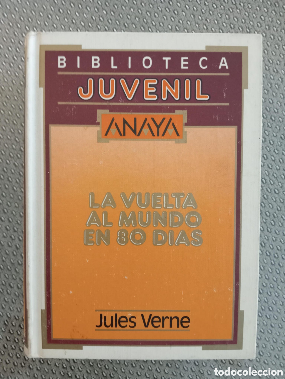 Libros de segunda mano: La Vuelta al Mundo en Ochenta D&iacute;as / Julio Verne. Biblioteca Juvenil Anaya