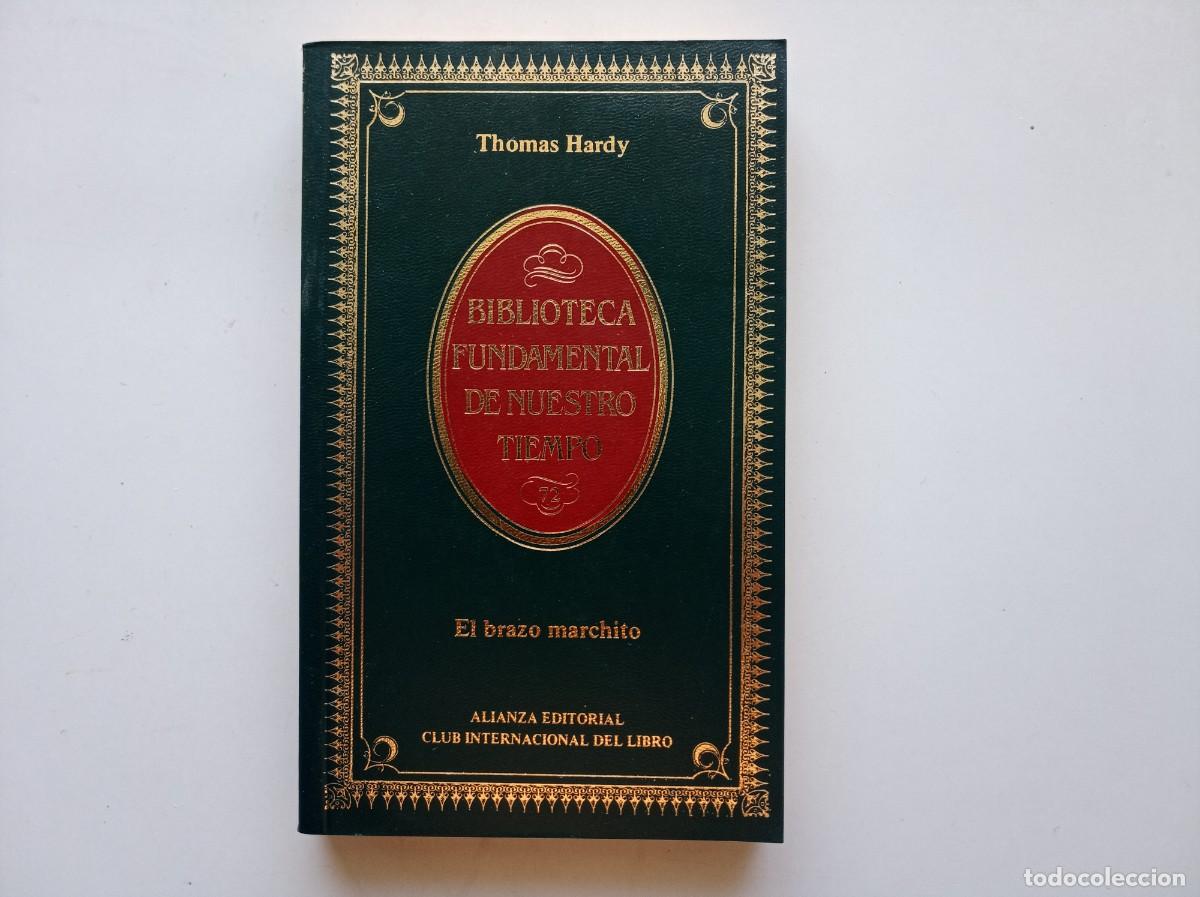 Libri di seconda mano: THOMAS HARDY. EL BRAZO MARCHITO. ALIANZA EDITORIAL. 1984.