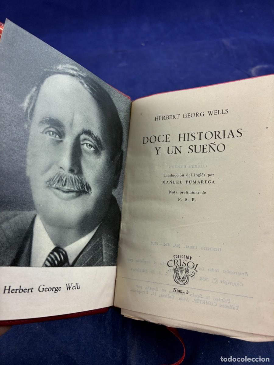 Libros de segunda mano: DOCE HISTORIAS Y UN SUE&Ntilde;O &ndash; H. G. WELLS &ndash; AGUILAR CRISOL N&ordm; 3 &ndash; 4&ordf; EDICI&Oacute;N 1958