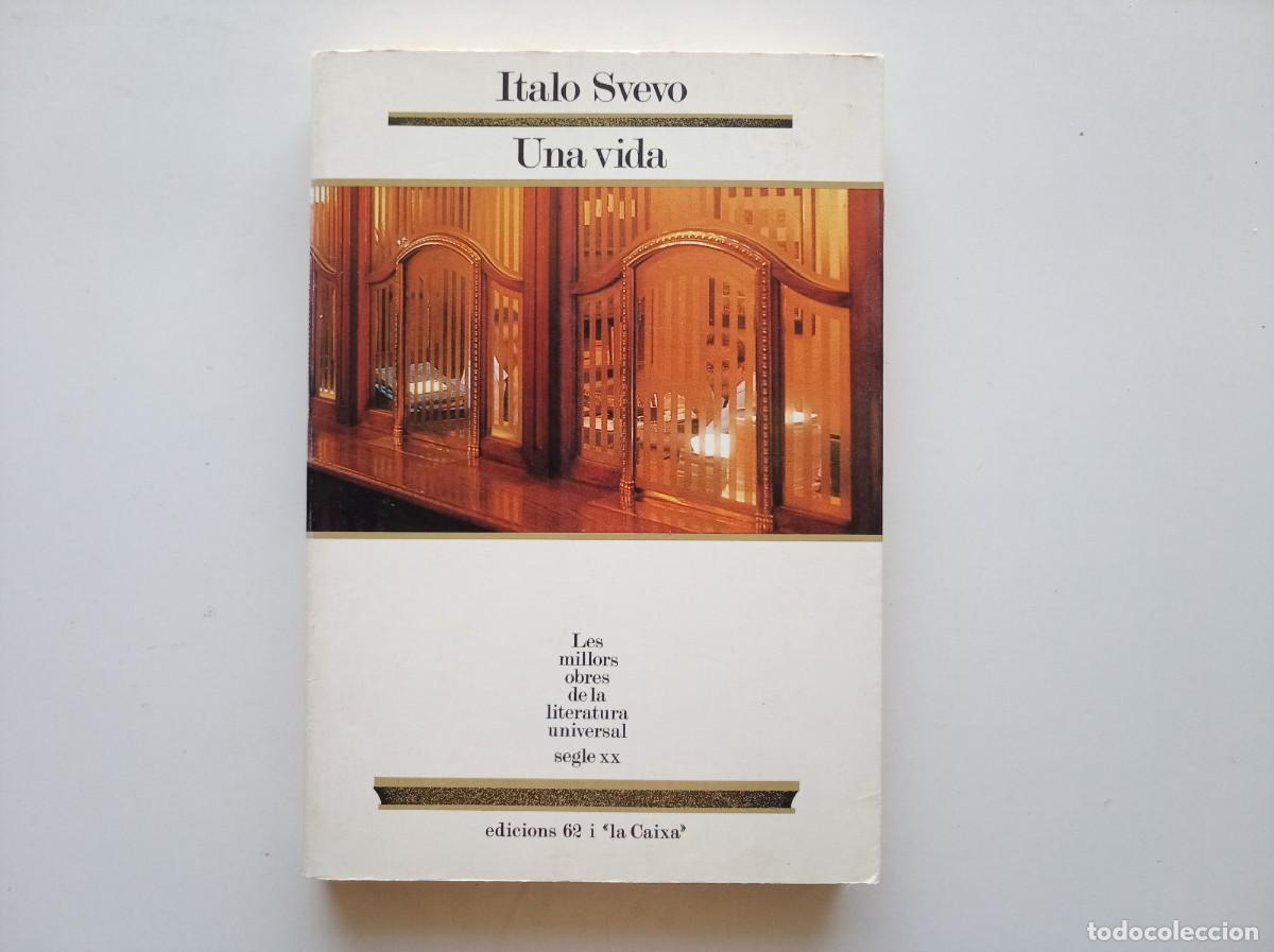 Libros de segunda mano: ITALO SVEVO. UNA VIDA. EDICIONS 62. 1989.