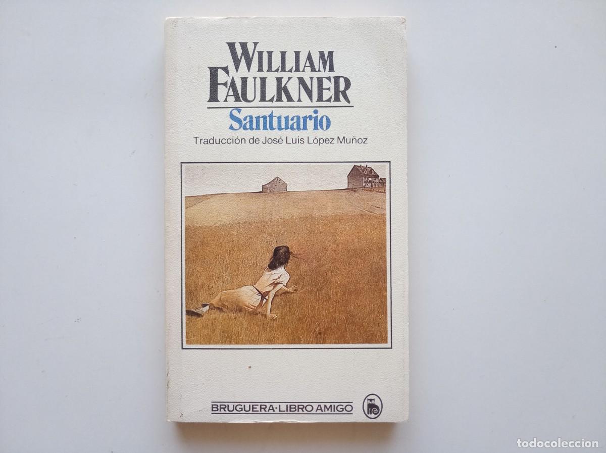 Libros de segunda mano: WILLIAM FAULKNER. SANTUARIO. 1982.