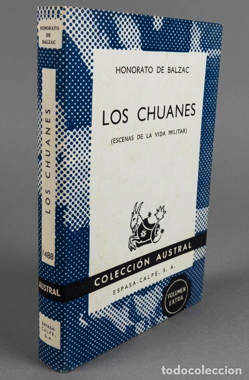 Libri di seconda mano: HONORATO DE BALZAC. LOS CHUANES. VIDA MILITAR. AUSTRAL. N&ordm; 1488. ESPASA CALPE. A&Ntilde;O 1972.