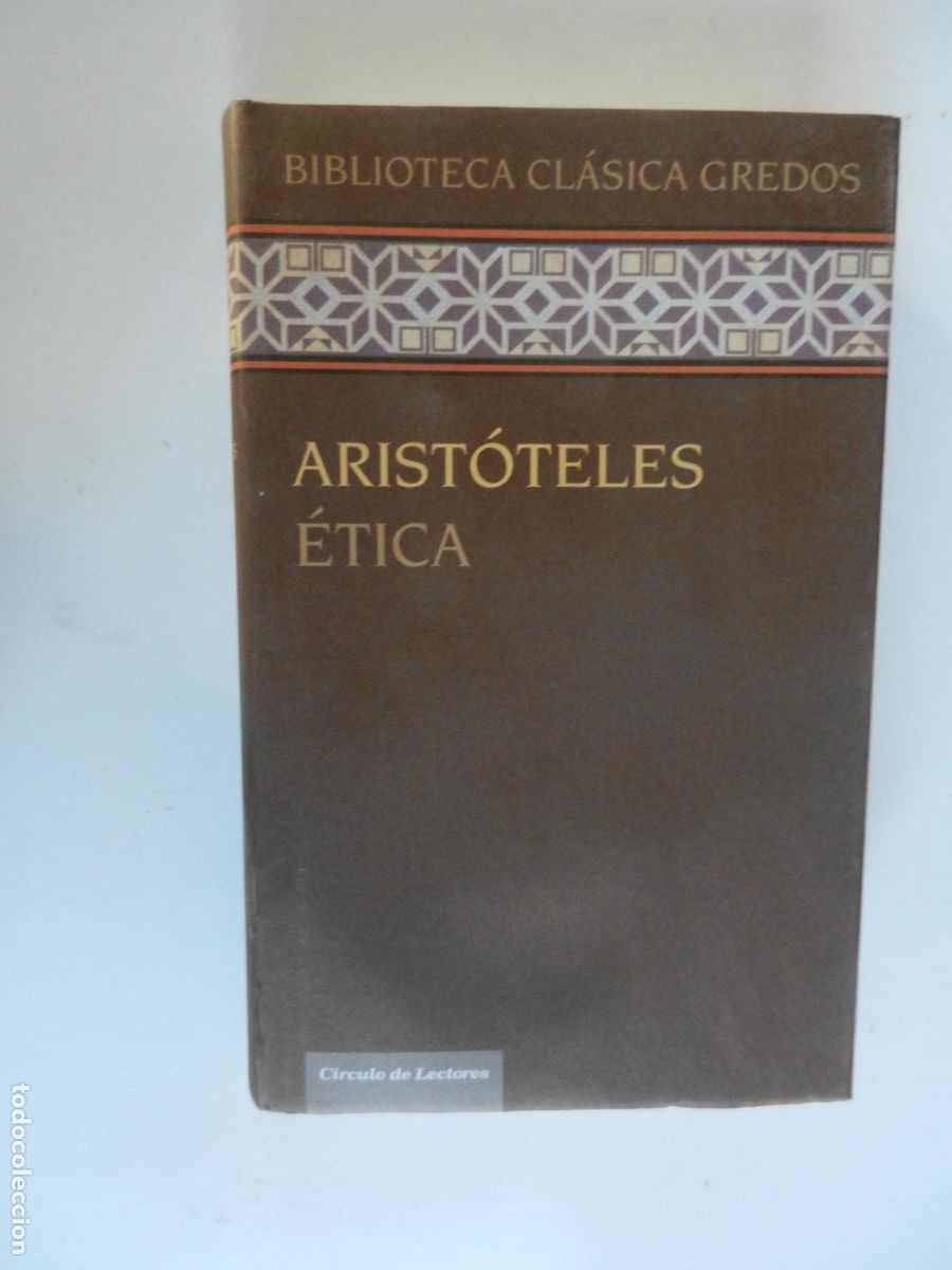 Libros de segunda mano: &Eacute;TICA - ARISTOTELES- BIBLIOTECA CL&Aacute;SICA GREDOS - CIRCULO DE LECTORES -2007