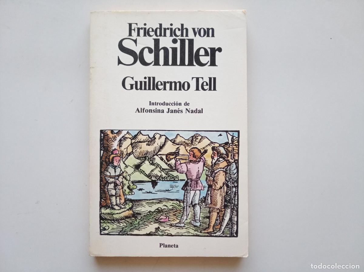 Libros de segunda mano: FRIEDRICH VON SCHILLER. GUILLERMO TELL. 1982. - Foto 1