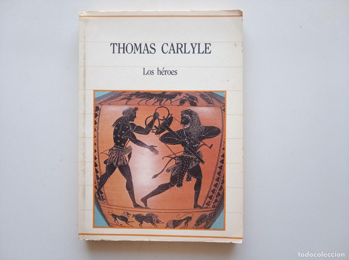 Libros de segunda mano: THOMAS CARLYLE. LOS HEROES. 1985.