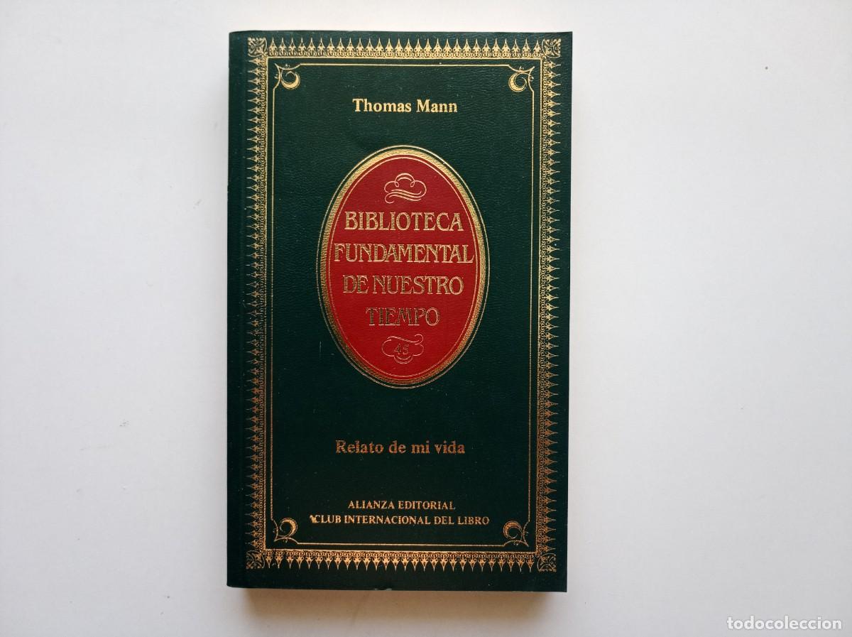 Libros de segunda mano: THOMAS MANN. RELATO DE MI VIDA. ALIANZA EDITORIAL 1984.