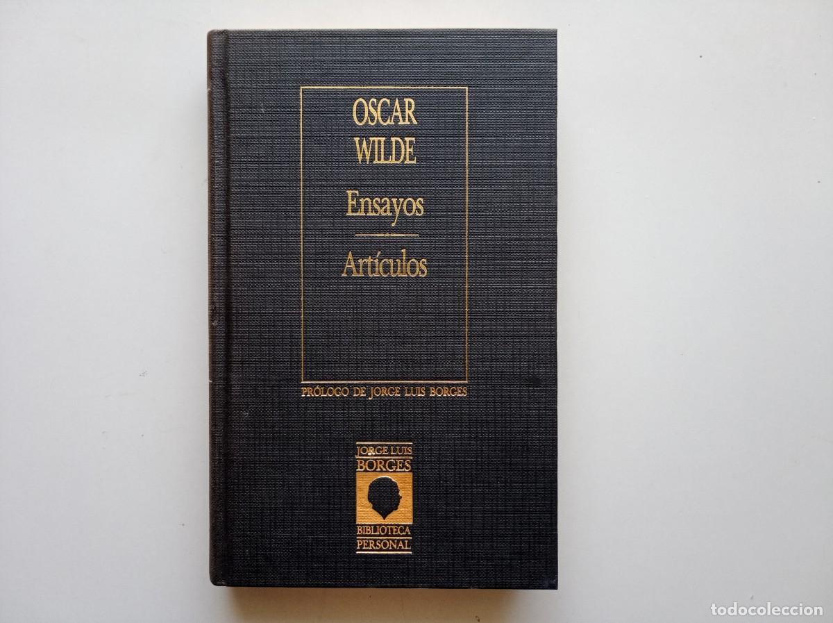Libros de segunda mano: OSCAR WILDE. ENSAYOS. ARTICULOS. 1986.