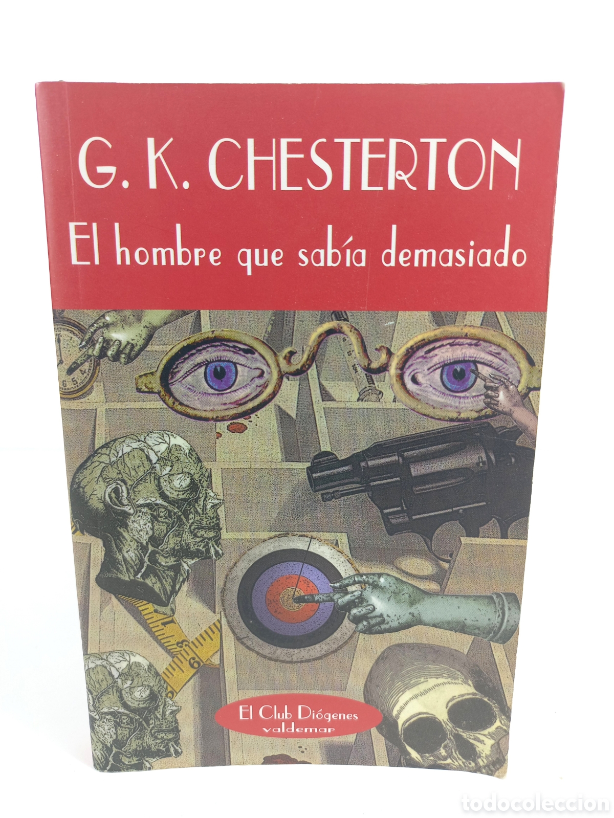 Libros de segunda mano: El hombre que sab&iacute;a demasiado. Chesterton. Valdemar, Diogenes, 2003.