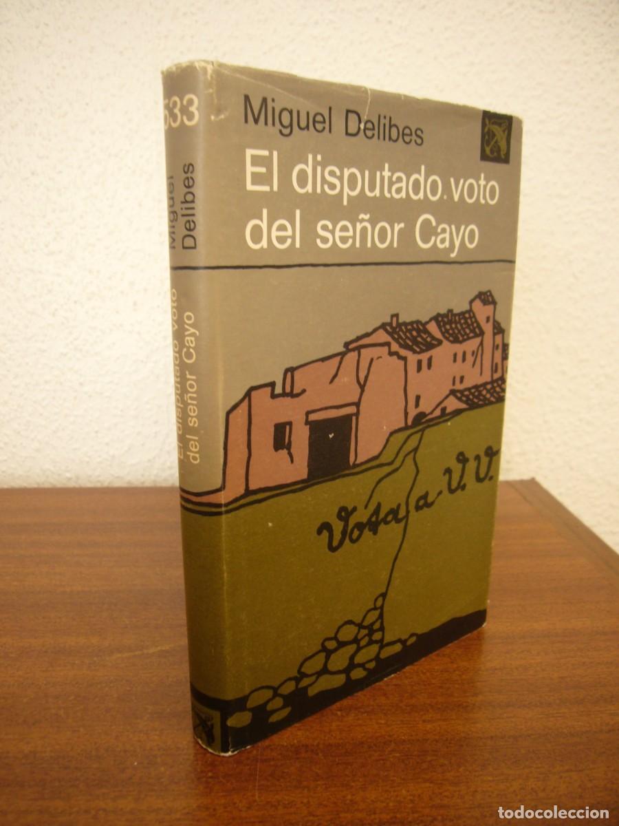 Libros de segunda mano: MIGUEL DELIBES: EL DISPUTADO VOTO DEL SE&Ntilde;OR CAYO (DELIBES, 1978) PRIMERA EDICI&Oacute;N