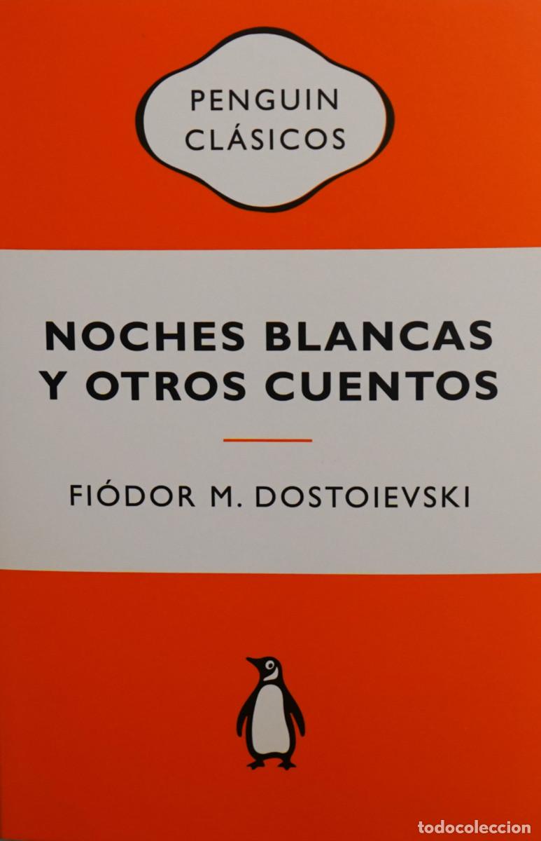 Libros de segunda mano: Fi&oacute;dor M. Dostoievsky.- Noches blancas y otros cuentos (edici&oacute;n de 2026) (ver fotos)