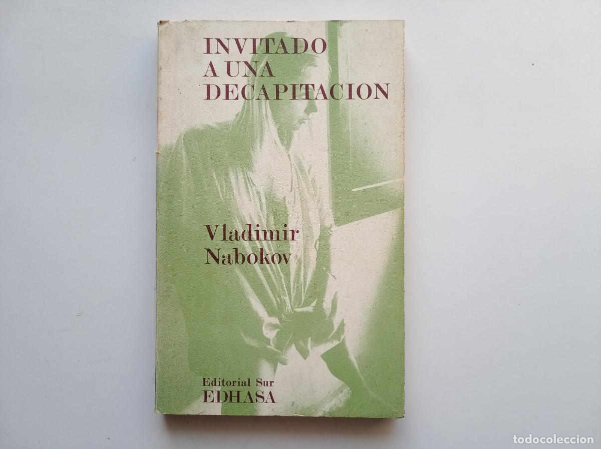 Libros de segunda mano: VLADIMIR NABOKOV. INVITADO A UNA DECAPITACI&Oacute;N. EDHASA. 1979.