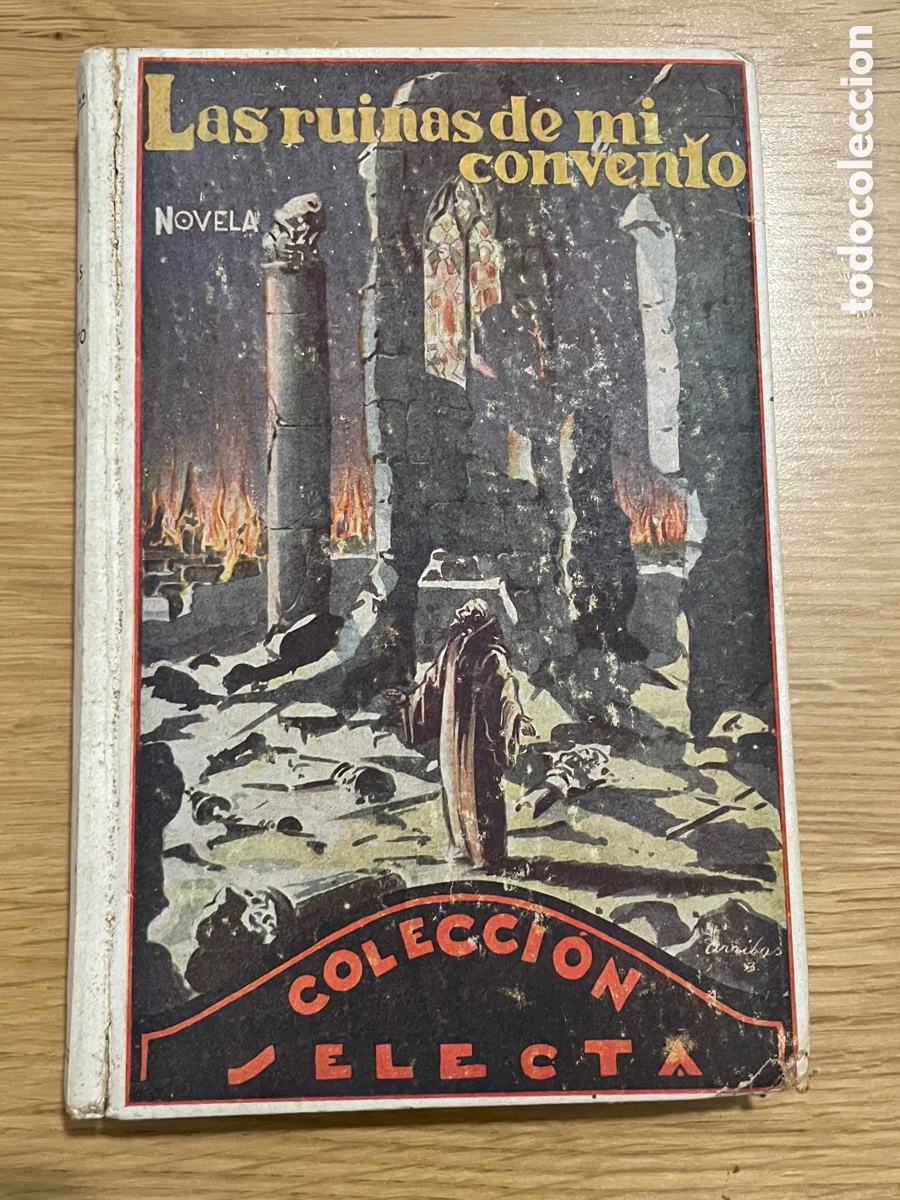 Libros de segunda mano: Las ruinas de mi convento. Colecci&oacute;n selecta. A&ntilde;o 1941.