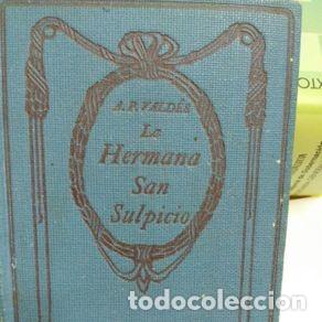 Libros de segunda mano: LA HERMANA SAN SULPICIO - ARMANDO PALACIO VALDES