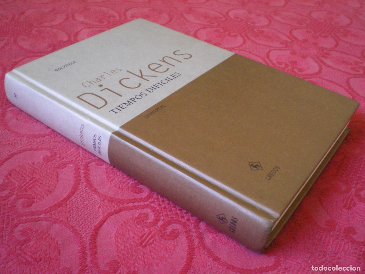 Libros de segunda mano: TIEMPOS DIF&Iacute;CILES. CHARLES DICKENS. BIBLIOTECA UNIVERSAL GREDOS. - Foto 2