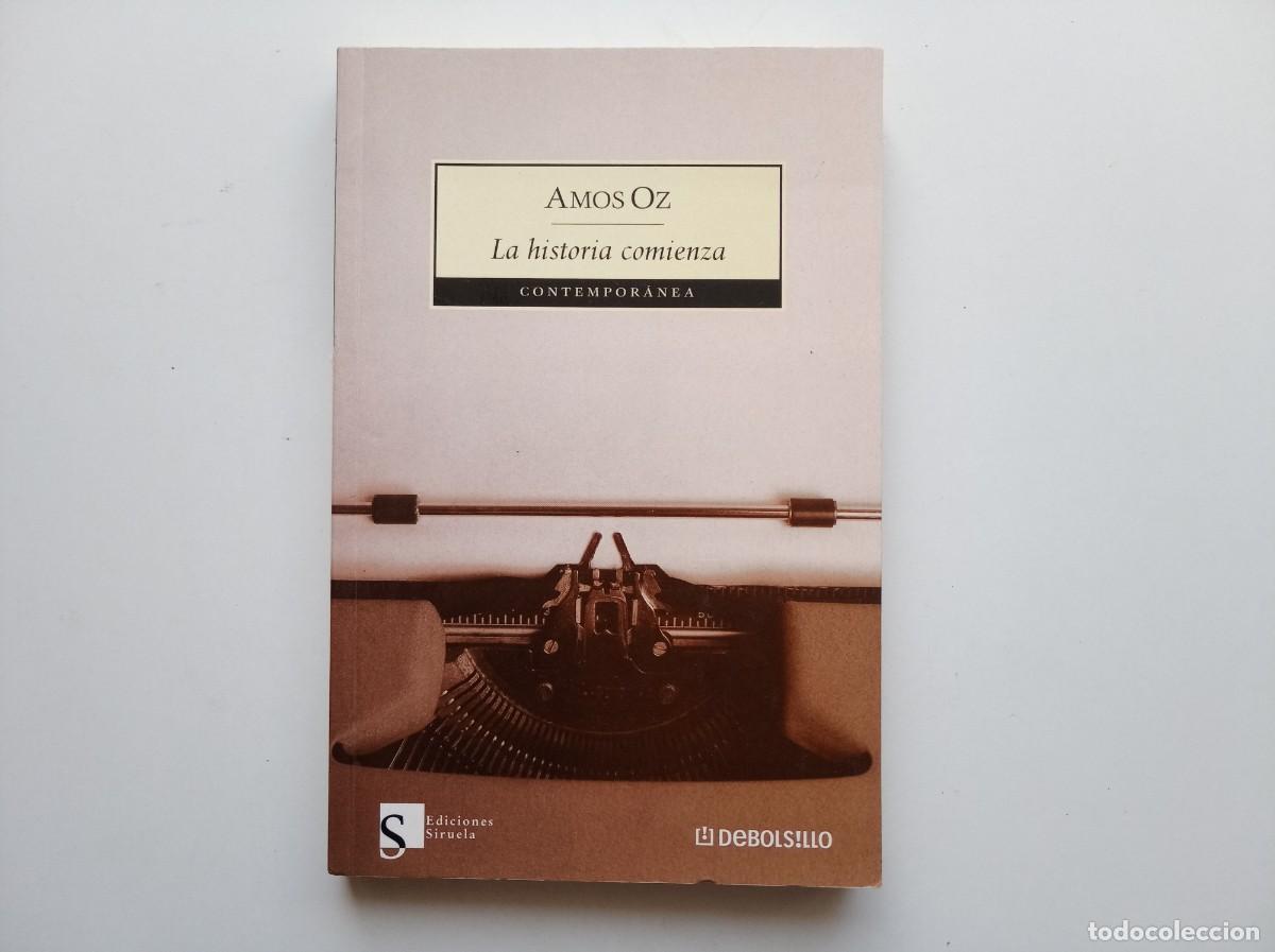 Libros de segunda mano: AMOS OZ. LA HISTORIA COMIENZA. EDICIONES SIRUELA. 2008.