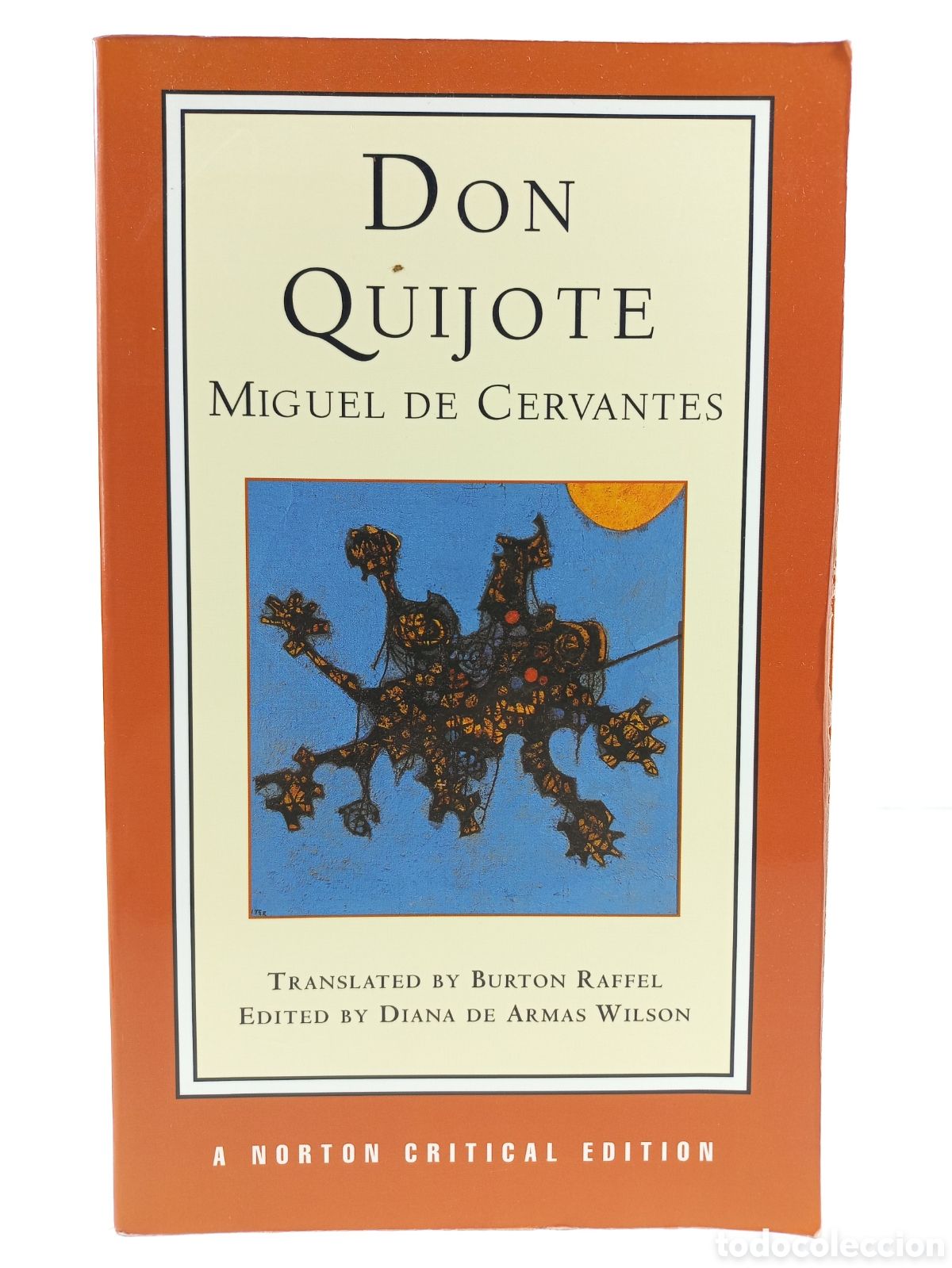 Livros em segunda m&atilde;o: Don Quijote. Miguel de Cervantes. A Norton Cr&iacute;tical Edition, 1999.