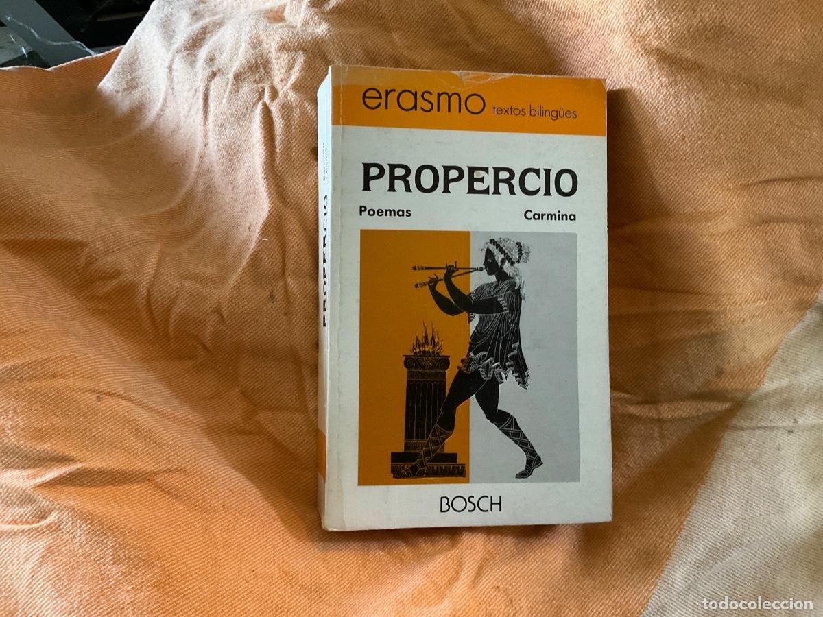 Libros de segunda mano: POEMAS / CARMINA. PROPERCIO. EDICI&Oacute;N BILINGU&Euml;. BOSCH. ED. PEDRO-LUIS CANO ALONSO.