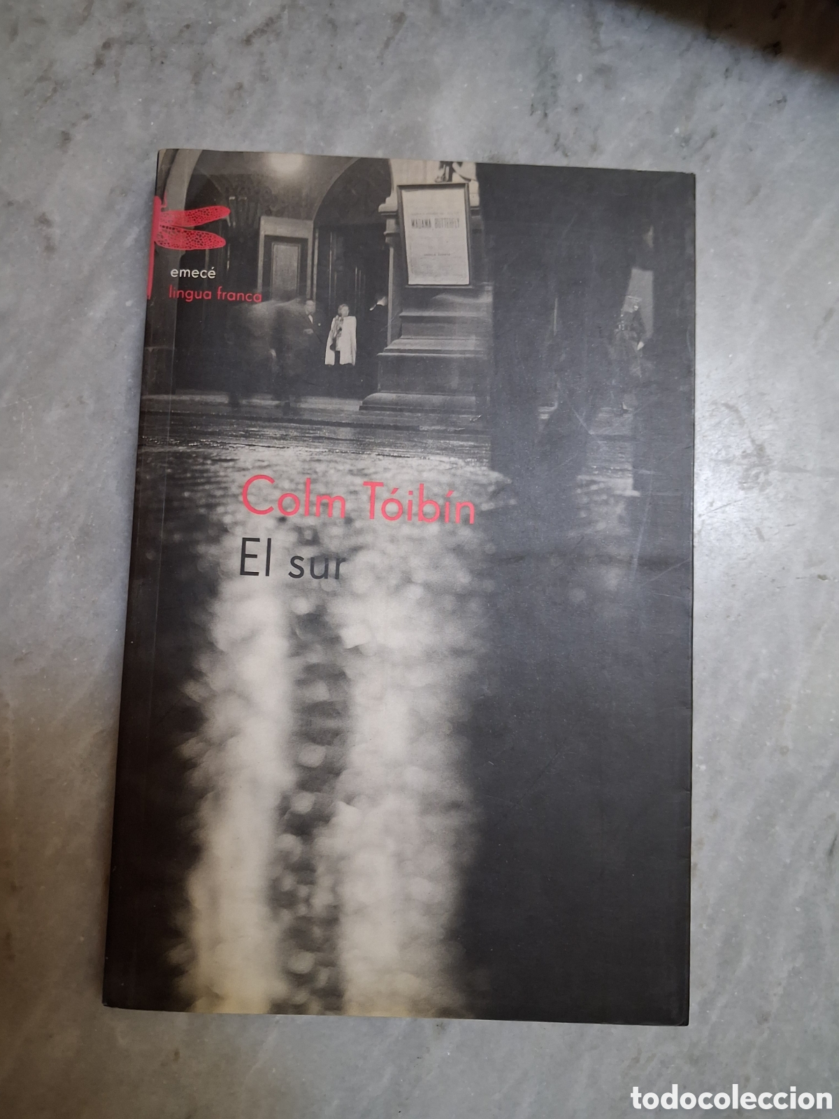 Libros de segunda mano: El sur, Colm T&oacute;ib&iacute;n (primera edici&oacute;n en espa&ntilde;ol)