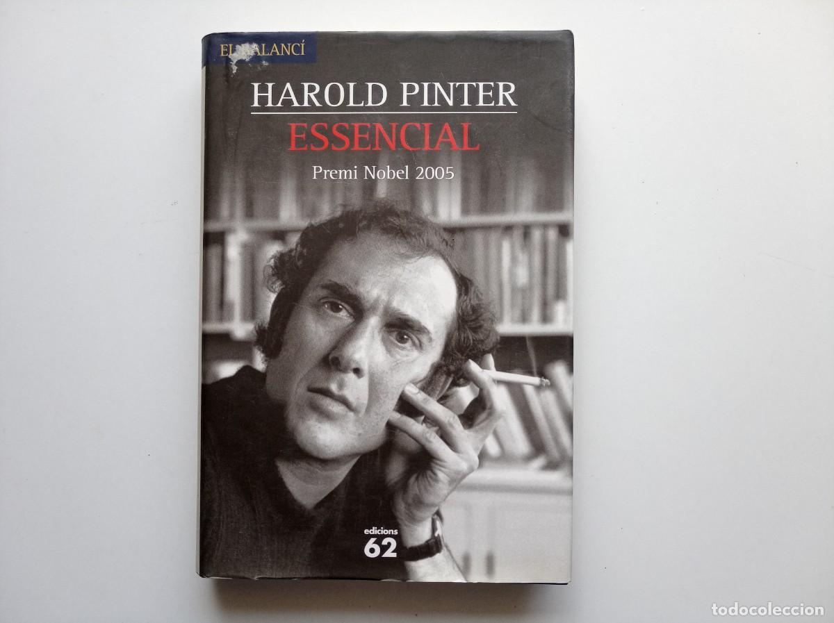 Libros de segunda mano: HAROLD PINTER. ESSENCIAL. EDICIONS 62. 2005