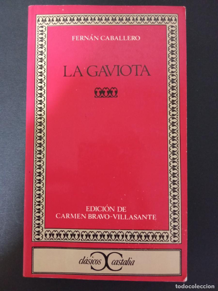 Libros de segunda mano: FERNAN CABALLERO.- La gaviota. Castalia (1990). Edici&oacute;n de Carmen Bravo- Villasante. Juicio cr&iacute;tico