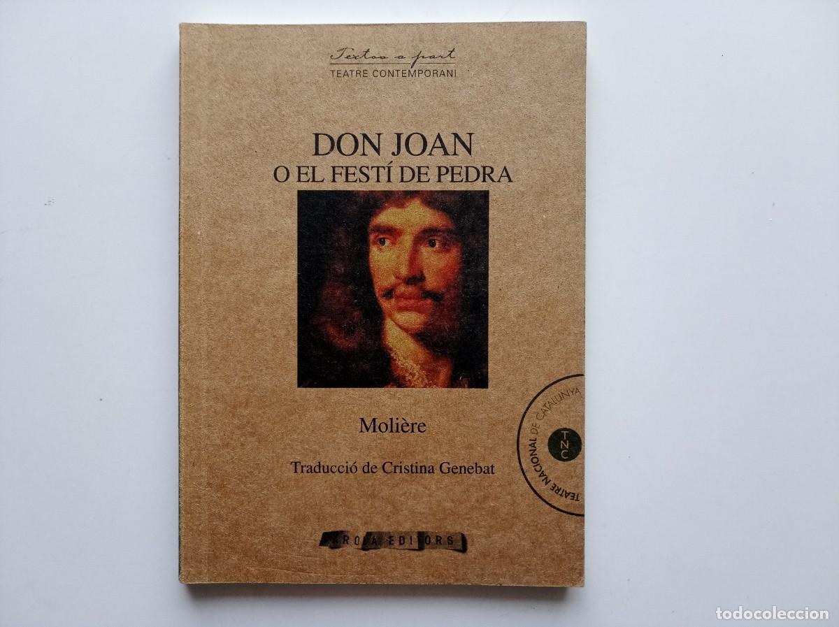 Libros de segunda mano: MOLIERE. DON JOAN O EL FEST&Iacute; DE PEDRA. 2015.