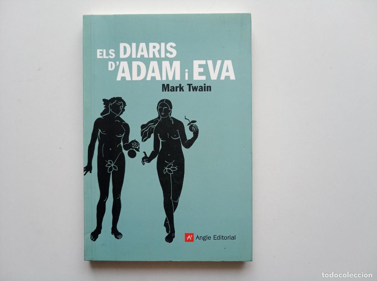 Libros de segunda mano: MARK TWAIN. ELS DIARIS D &acute;ADAM I EVA. ANGLE EDITORIAL. 2016.