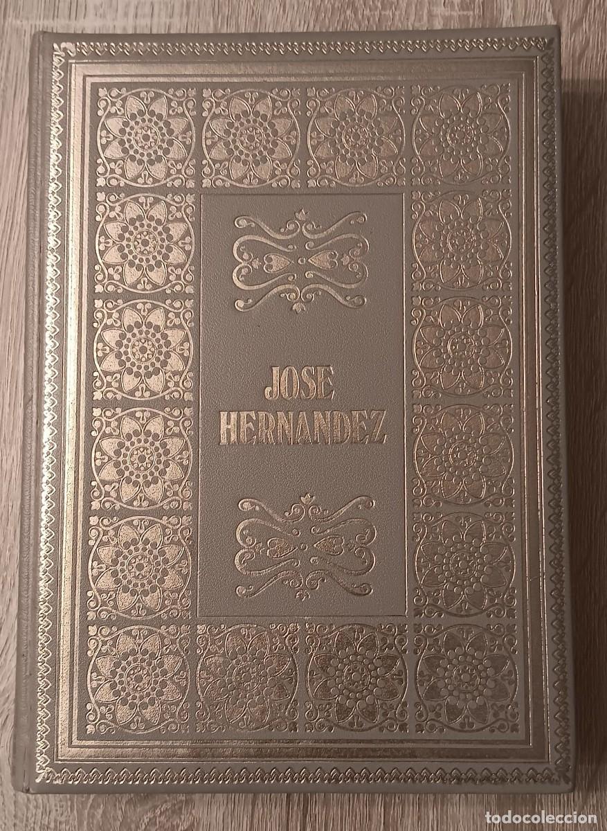 Libros de segunda mano: LIBRO SERIE BIBLIOTECA DE LOS GRANDES CLASICOS JOSE HERNANDEZ