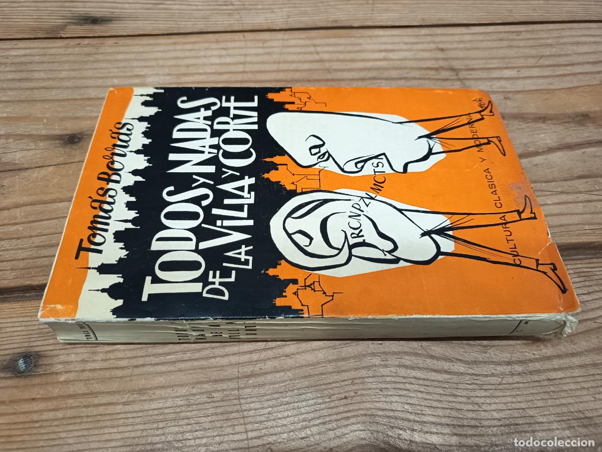 Libros de segunda mano: 1965 - TOM&Aacute;S BORR&Aacute;S. Todos y nadas de la Villa y Corte - DEDICADO POR EL AUTOR