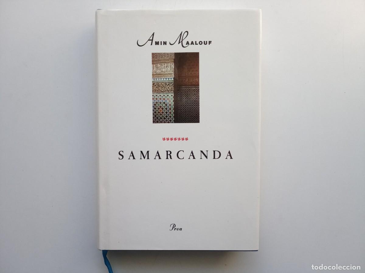 Libros de segunda mano: AMIN MAALOUF. SAMARCANDA. PROA 1995. - Foto 1