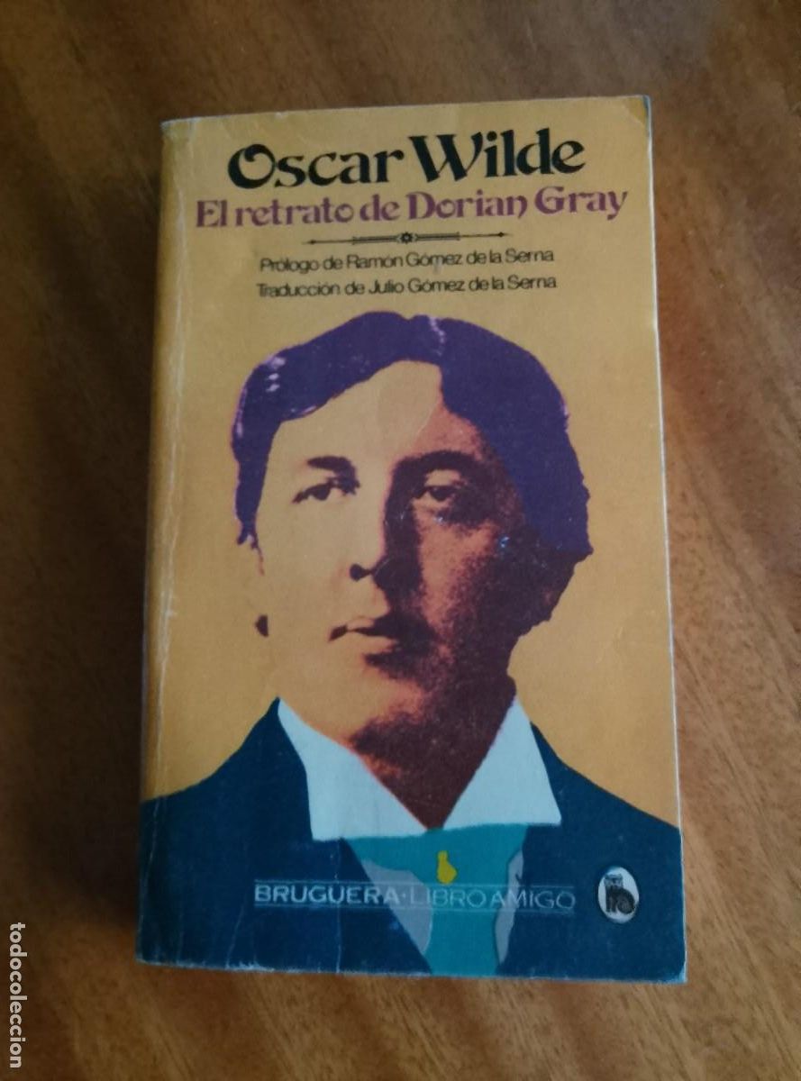 Libros de segunda mano: El retrato de Dorian Gray. Oscar Wilde. Bruguera 1&ordf; edici&oacute;n 1980.