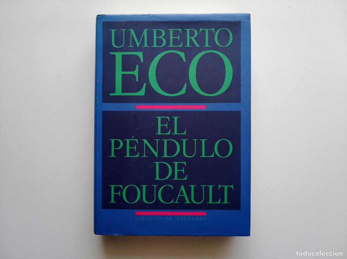 Libros de segunda mano: UMBERTO ECO. EL PENDULO DE FOUCAULT. 1991.