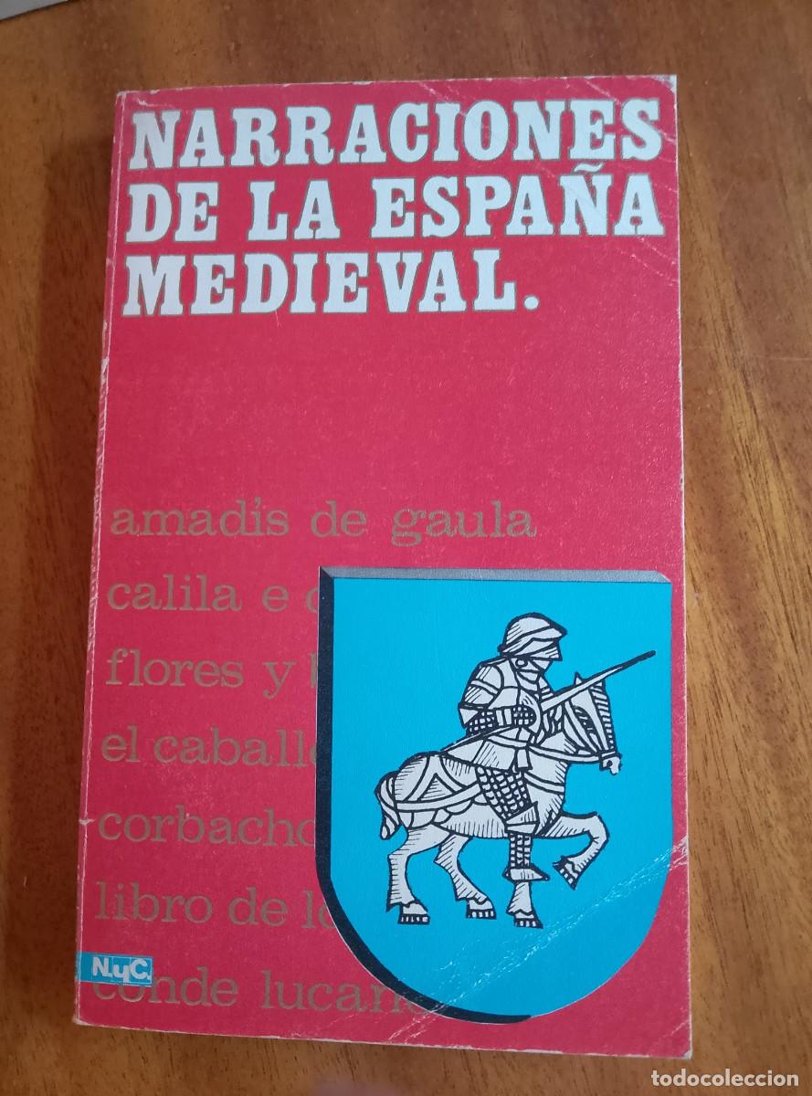Second hand books: Narraciones de la Espa&ntilde;a Medieval. Cl&aacute;sicos XIII-XV. EMESA 1968