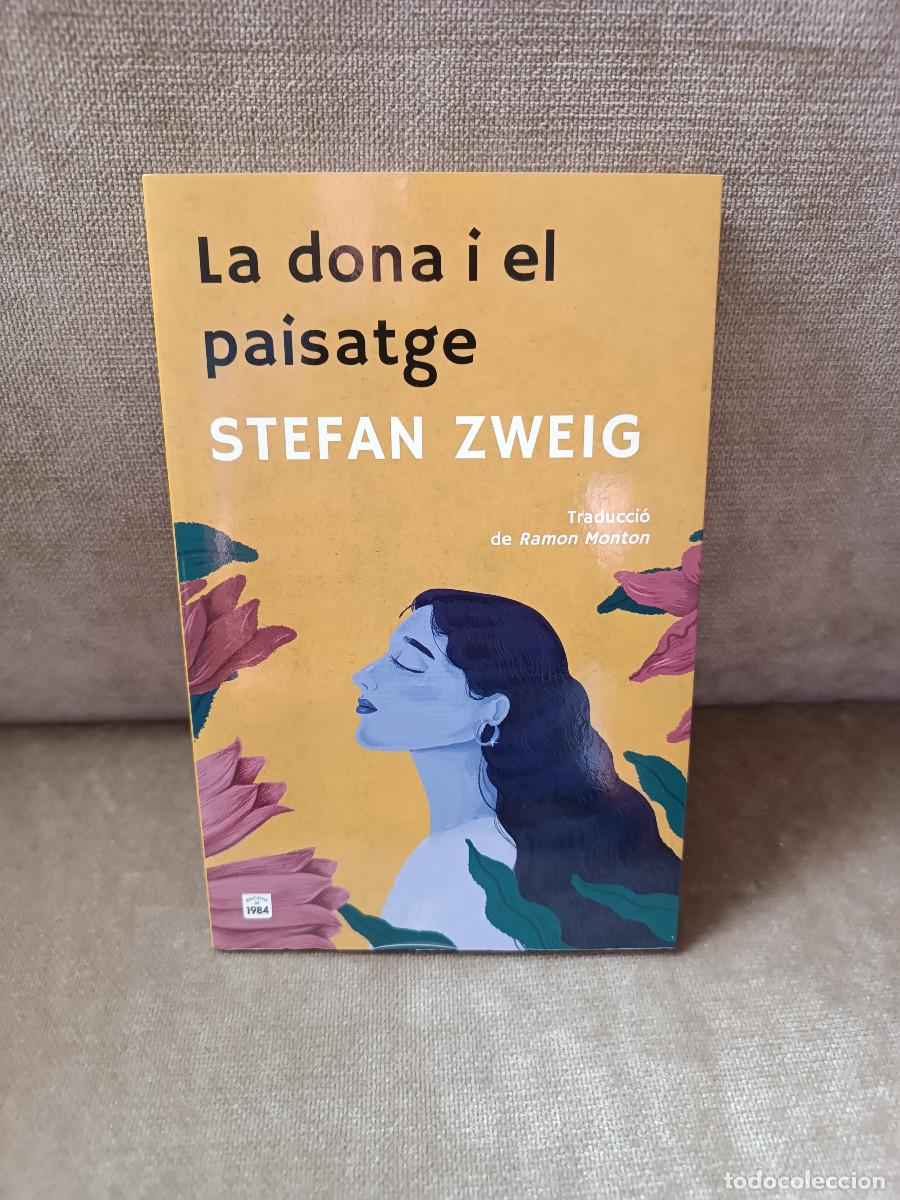 Libros de segunda mano: STEFAN ZWEIG - LA DONA I EL PAISATGE - EDICIONS DE 1984, 2025 - COM NOU - EN CATAL&Agrave;
