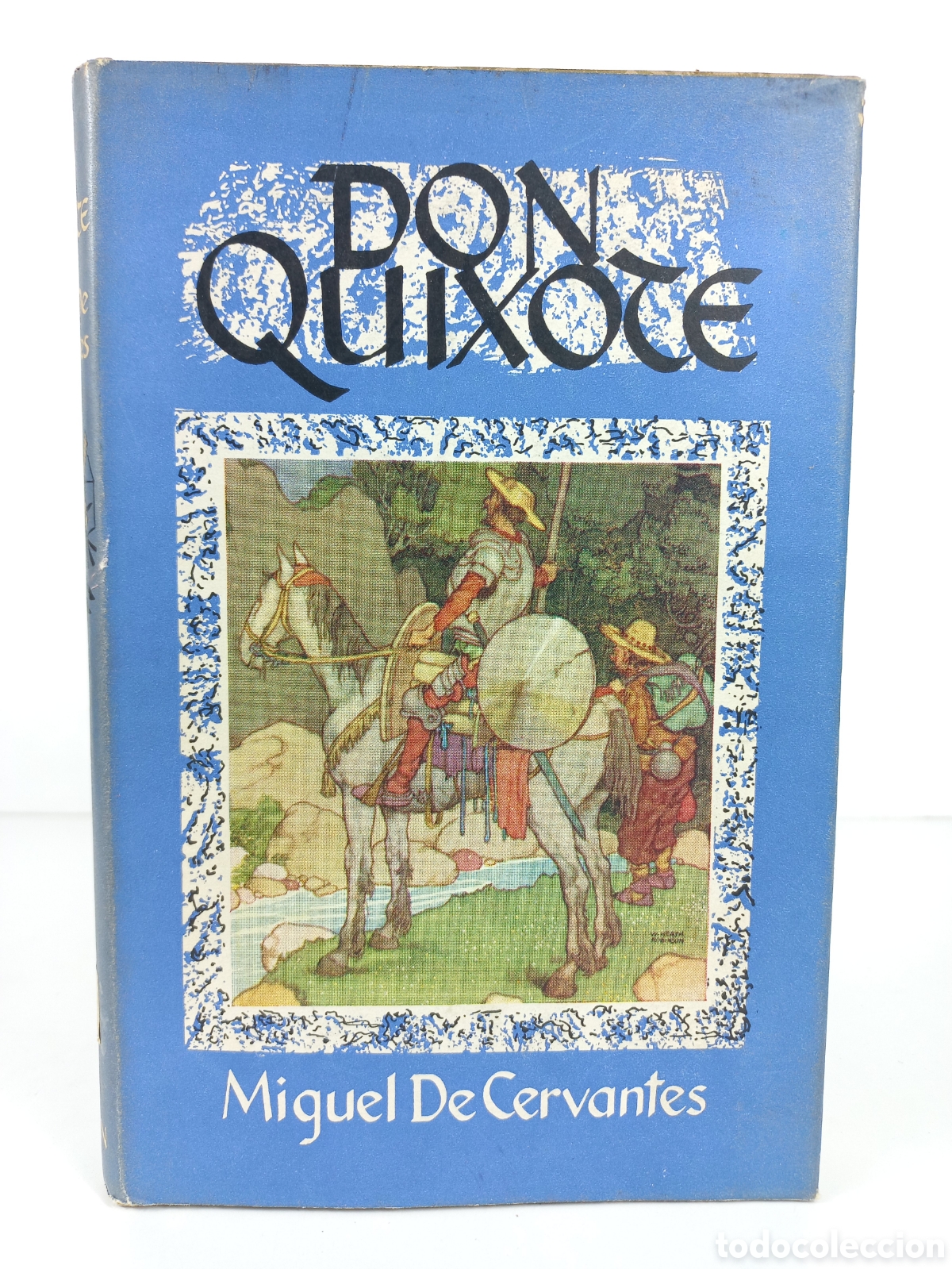 Libros de segunda mano: The Adventures of Don Quixote de la Mancha. Miguel de Cervantes. Dent and Sons, 1962.