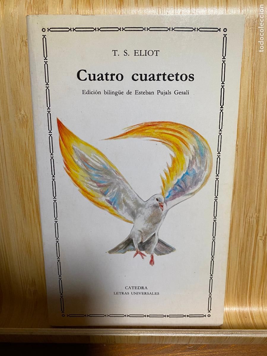 Libros de segunda mano: CUATRO CUARTETOS. T. S. ELIOT. EDITORIAL C&Aacute;TEDRA. LETRAS UNIVERSALES N&ordm; 88