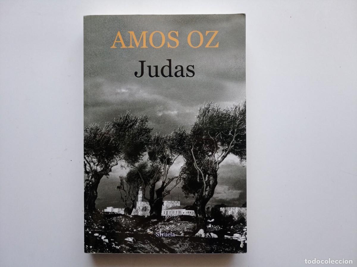 Libros de segunda mano: AMOS OZ. JUDAS. SIRUELA 2015.