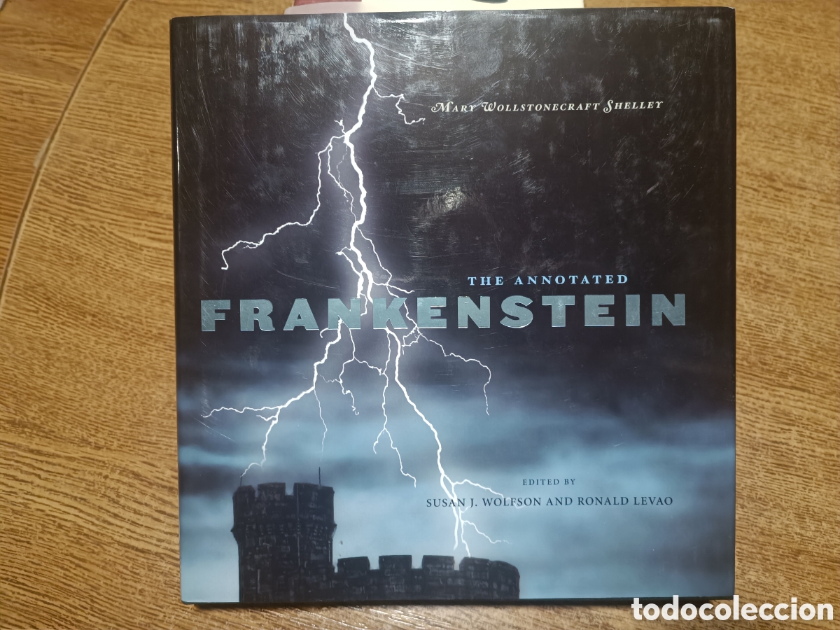 Libros de segunda mano: The Annotated Frankenstein Mary Wollstonecraft Shelley Edited by Susan J. Wolfson and Ronald Levao