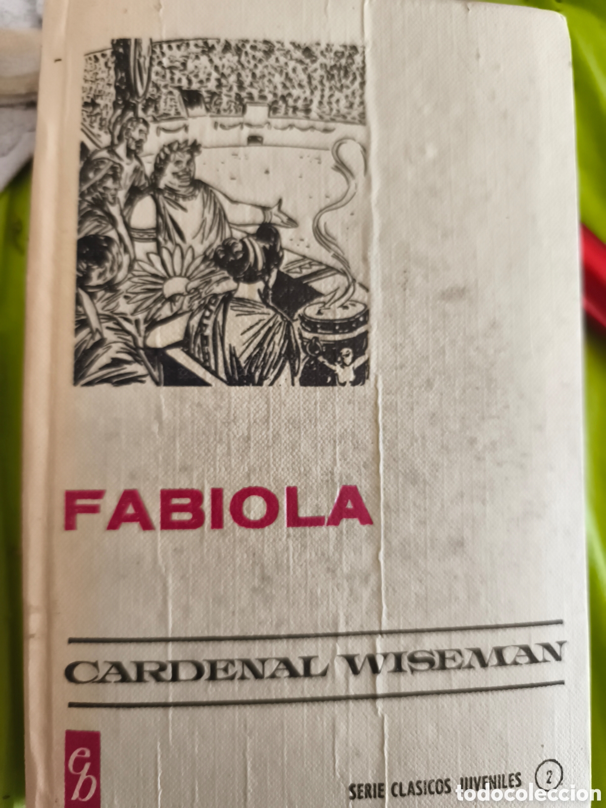 Gebrauchte B&uuml;cher: Fabiola. Cardenal Wiseman. Serie cl&aacute;sicos juveniles. Bruguera
