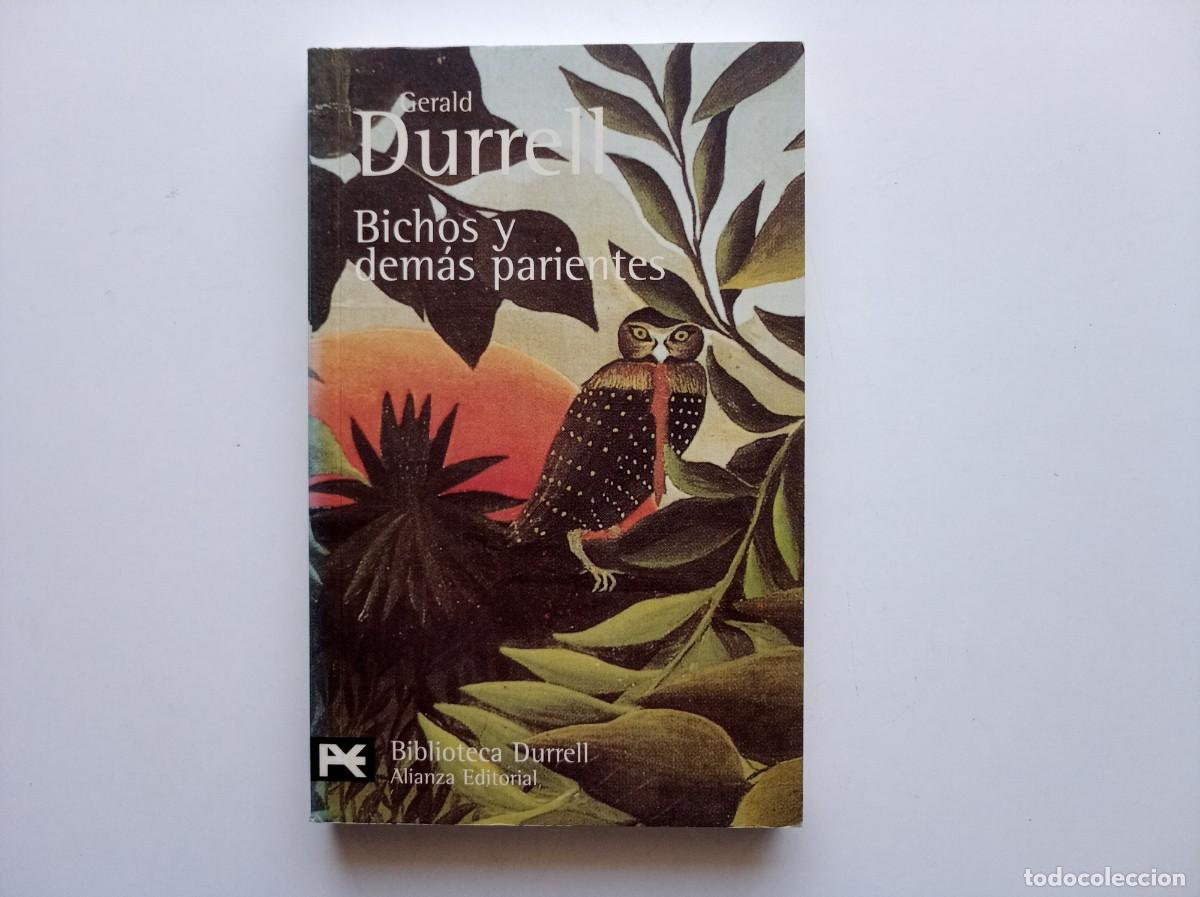 Libros de segunda mano: GERALD DURRELL. BICHOS Y DEM&Aacute;S PARIENTES. ALIANZA EDITORIAL. 1997.