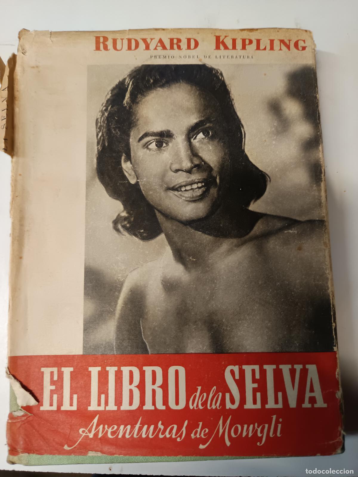 Libros de segunda mano: EL LIBRO DE LA SELVA. RUDYARD KIPLING. EDITORIAL GUSTAVO GILI 1944 2&ordf; EDICION