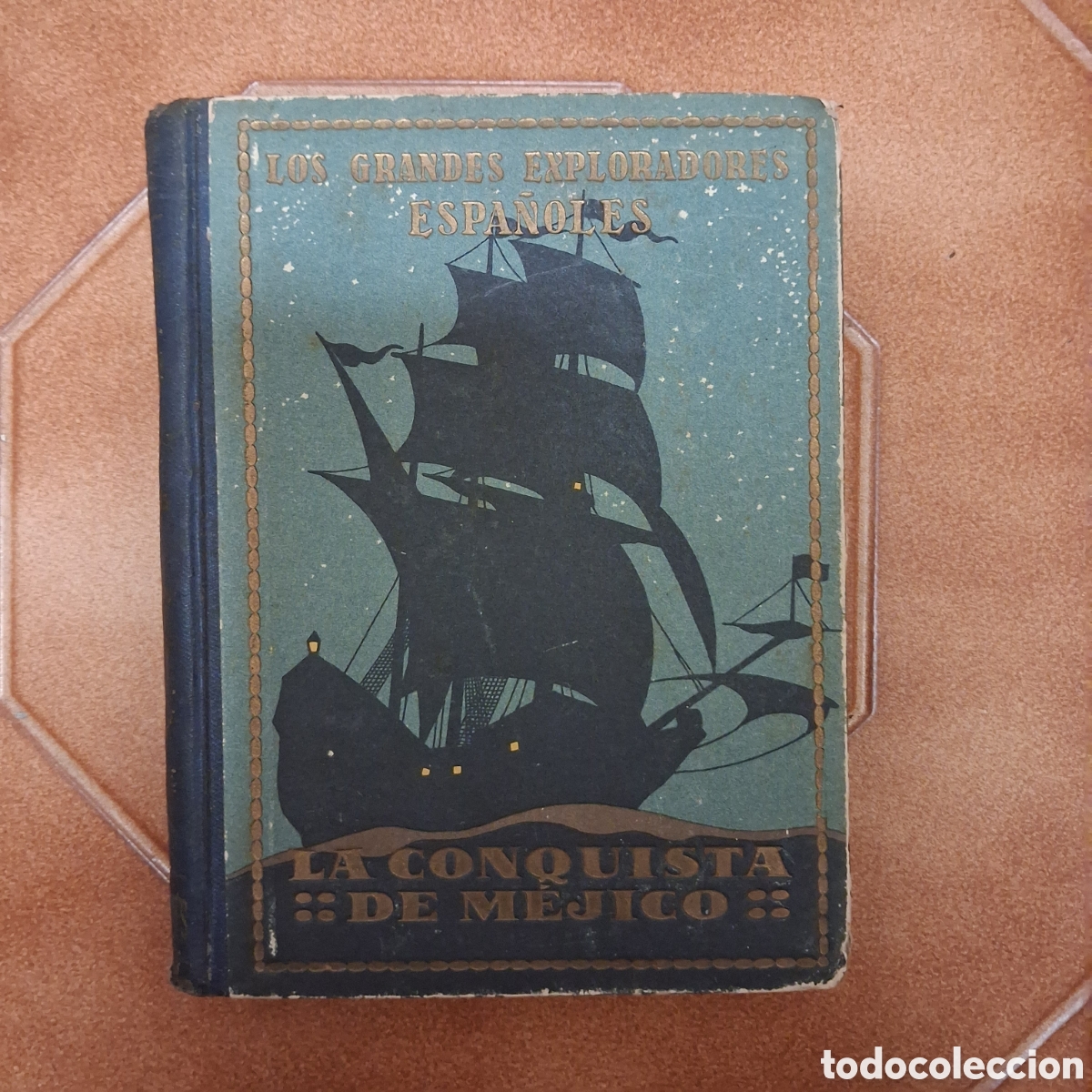 Libros de segunda mano: La conquista de Mejico HERN&Aacute;N CORT&Eacute;S (3a ed. 1948 Seix Berral) JOSE ESCOFET