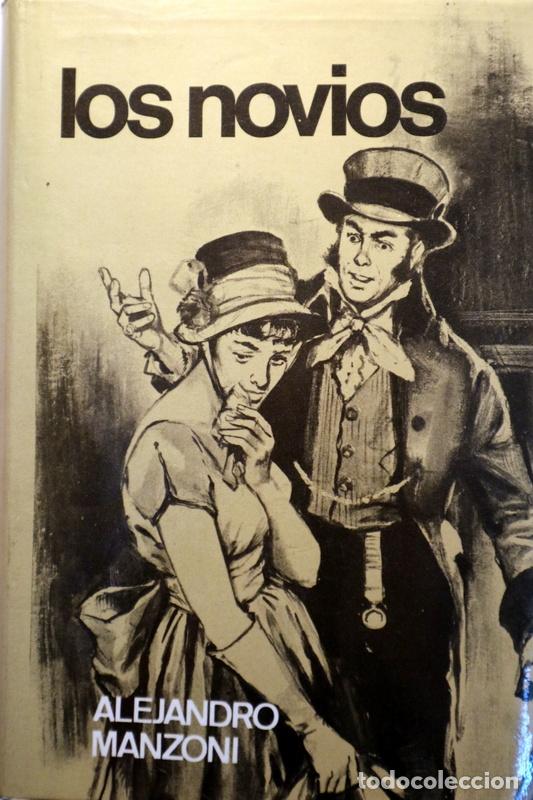 Libros de segunda mano: MANZONI, Alejandro - LOS NOVIOS - Barcelona-Buenos Aires 1968
