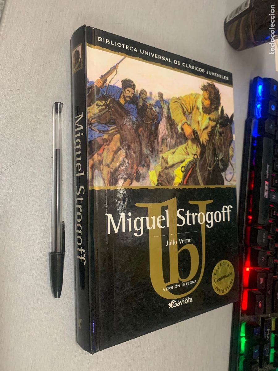 Libros de segunda mano: MIGUEL STROGOFF / JULIO VERNE / ESPECIAL CENTENARIO JULIO VERNE - ED. GAVIOTA 2001