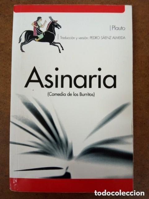Libros de segunda mano: ASINARIA (COMEDIA DE LOS BURRITOS) PLAUTO - OFI15B
