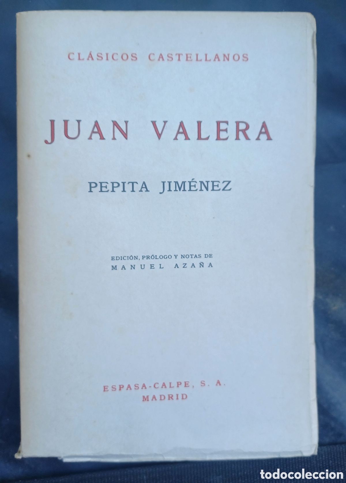Libros de segunda mano: Pepita Jim&eacute;nez. Juan Valera. Cl&aacute;sicos Castellanos. Espasa Calpe.