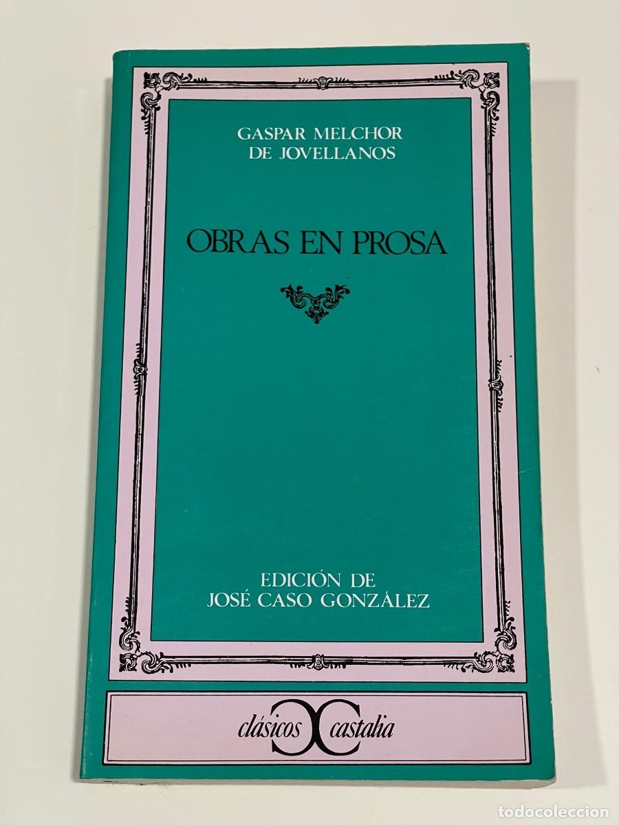 Libros de segunda mano: Obras en prosa - Gaspar Melchor de Jovellanos