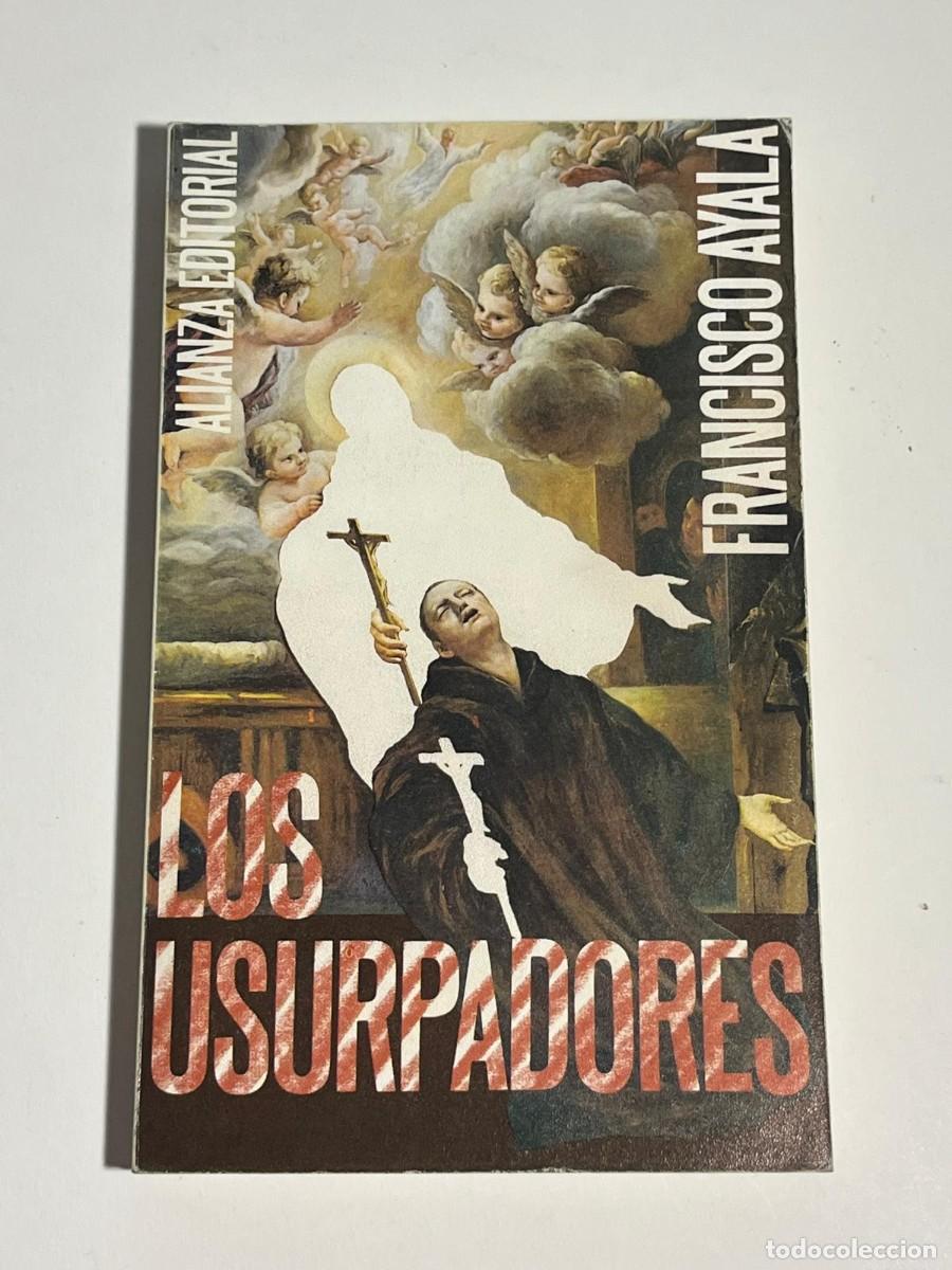 Libros de segunda mano: Los Usurpadores - Francisco Ayala - Foto 1