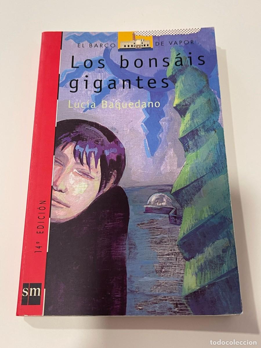 Libros de segunda mano: Los bonsais gigantes - Luc&iacute;a Baquedano